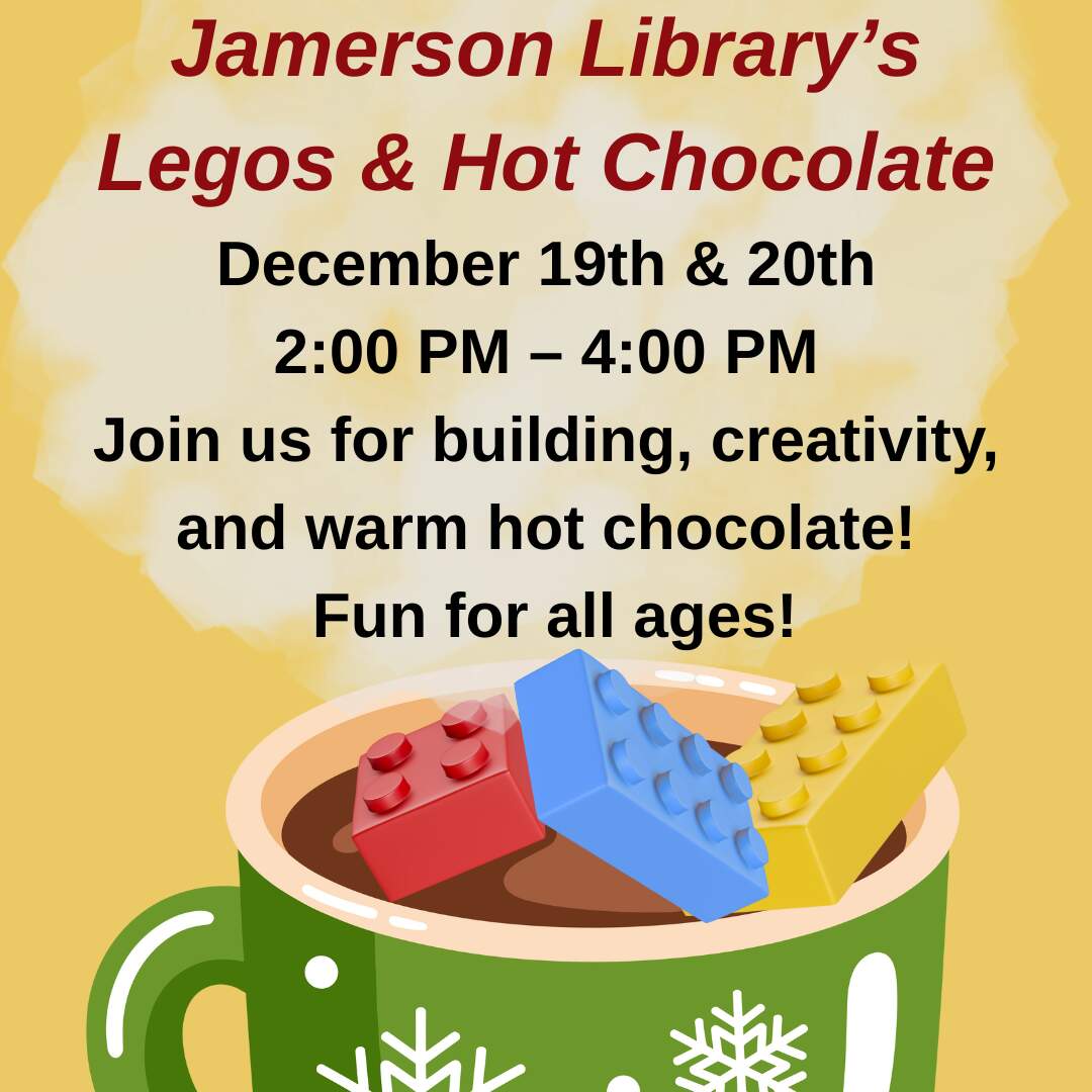 Flyer for Dec 19 and 20 Legos and hot chocolate