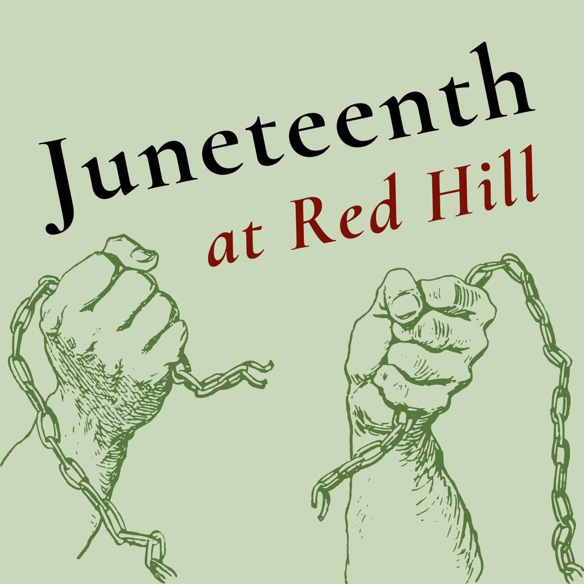 Flyer for Juneteenth at Red Hill