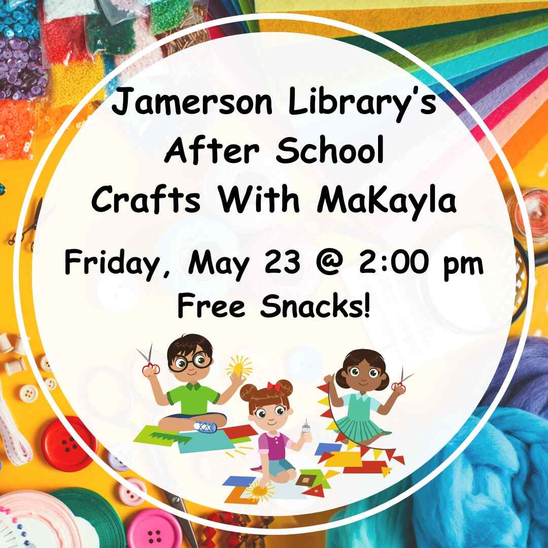 Flyer for after school crafts in may