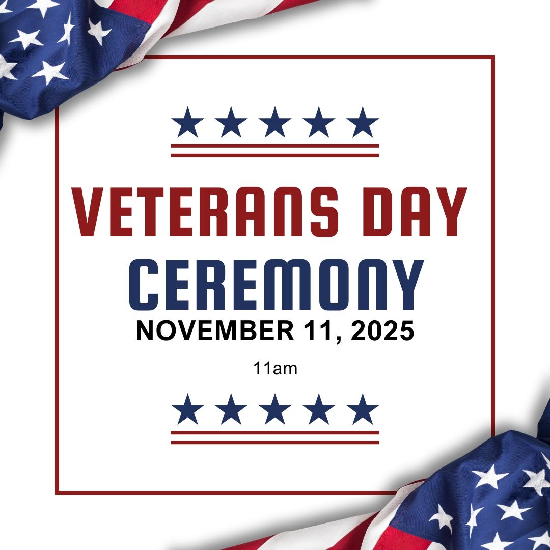 Flyer for Veterans Day Ceremony Nov 11