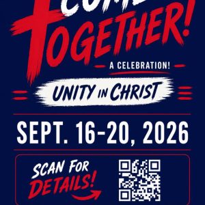 Flyer for Come Together, Unity in Christ Sept 16-20