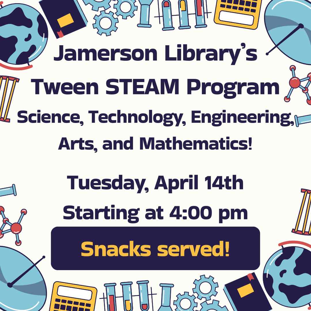 Flyer for Tween STEAM April
