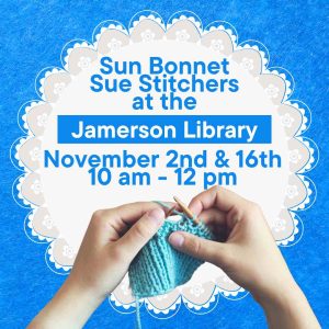 Flyer for Nov Sun Bonnet Sue