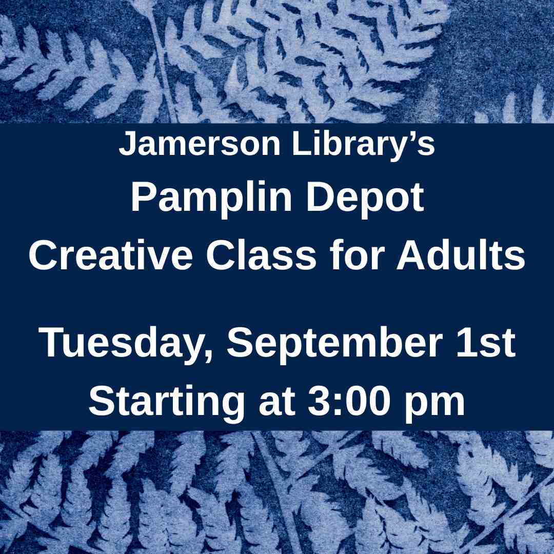 Flyer for Pamplin Depot Creative Class for Adults